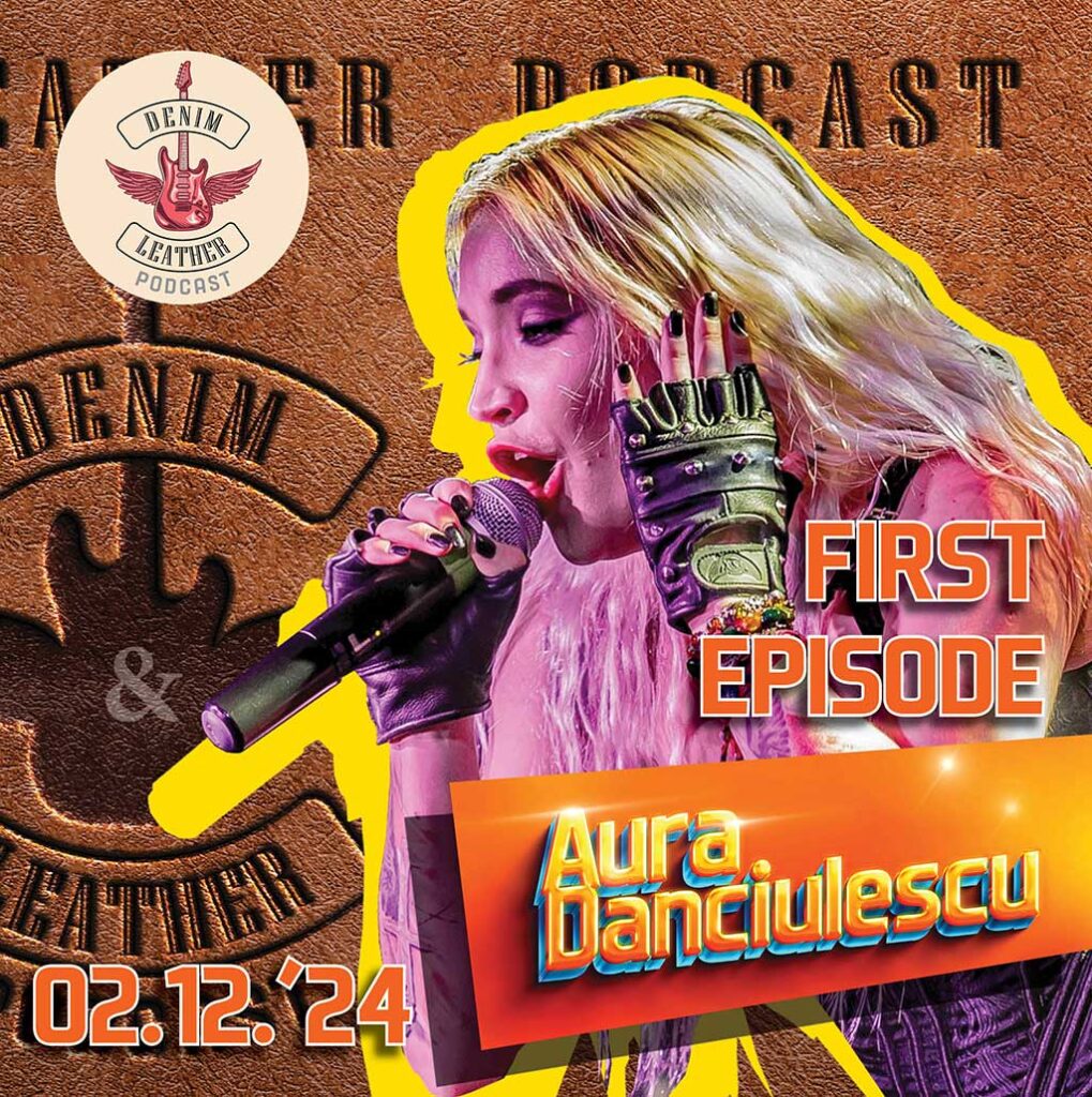 Denim and Leather podcast - Episode 1 - Aura Danciulescu