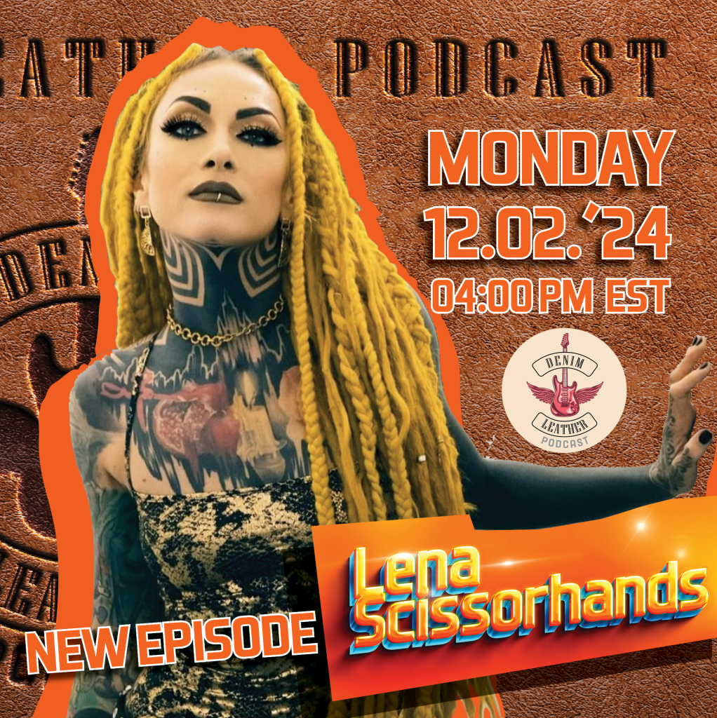 Lena Scissorhands at Denim and Leather Podcast episode 23 poster