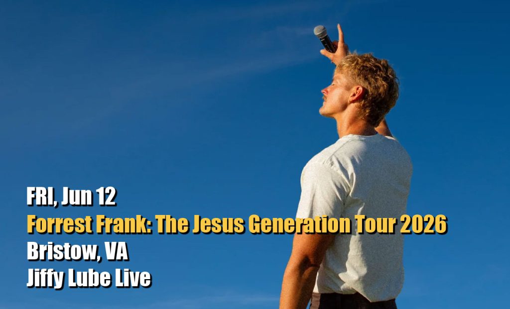 Forrest Frank: The Jesus Generation Tour 2026 - Jun 12, 2026